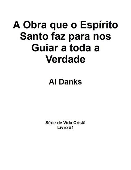 A Obra que o Espírito Santo faz para nos Guiar a toda a Verdade