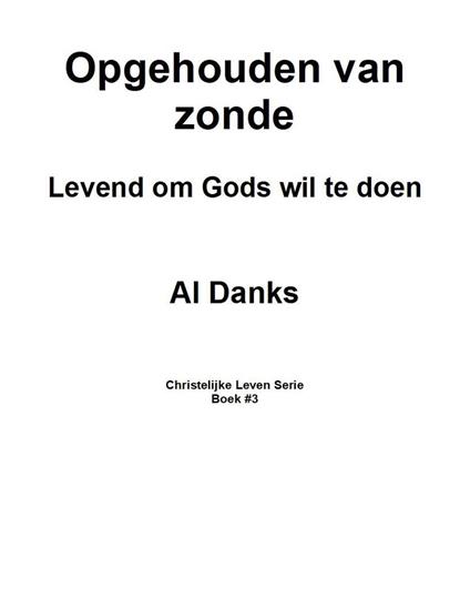 Opgehouden van zonde: Levend om Gods wil te doen