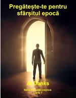 Pregate?te-te pentru sfâr?itul epoca