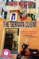 The German Client: A Bacci Pagano Investigation - Bruno Morchio - cover