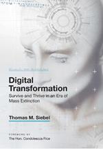 Digital Transformation: Survive and Thrive in an Era of Mass Extinction