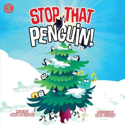 Stop That Penguin! - Annie Auerbach - cover
