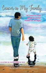 Cancer in My Family: An easy-to-read guide to better health for all ages