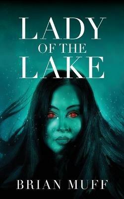 Lady of the Lake - Brian Muff - cover