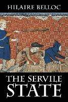 The Servile State - Hilaire Belloc - cover