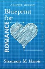 Blueprint for Romance: A Garriety Romance