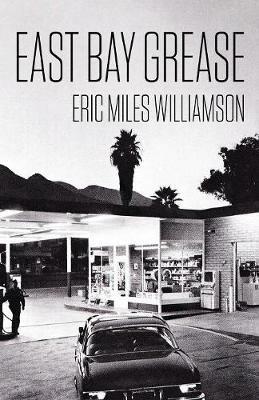East Bay Grease - Eric Miles Williamson - cover