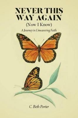 Never This Way Again - C Beth Porter - cover