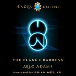 Plague Barrens, The: A LitRPG GameLit Fantasy Adventure