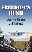 Freedom's Rush: Tales from the Biker and the Beast