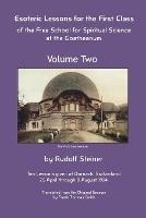 Esoteric Lessons for the First Class of the Free School for Spiritual Science at the Goetheanum - Rudolf Steiner - cover