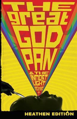 The Great God Pan & The Inmost Light (Heathen Edition) - Arthur Machen - cover