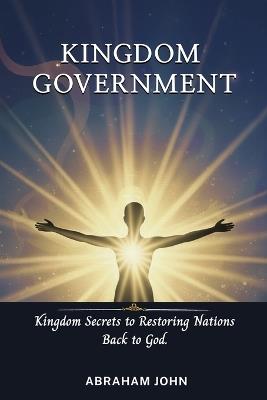 Kingdom Government - Abraham John - cover