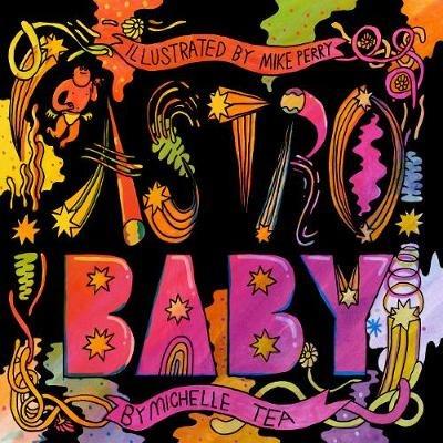 Astro Baby - Michelle Tea - cover