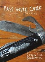 Pass with Care: Memoirs