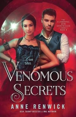 Venomous Secrets: A Steampunk Romance - Anne Renwick - cover
