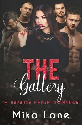 The Gallery: A Reverse Harem Romance - Mika Lane - cover