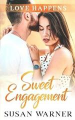 Sweet Engagement: A Small Town Romance