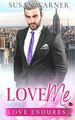 Love Me: A Clean Billionaire Romance