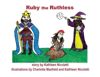 Ruby the Ruthless - Kathleen Nicoletti - cover