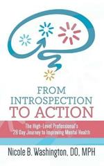 From Introspection to Action: The High-Level Professional's 28 Day Journey to Improving Mental Health