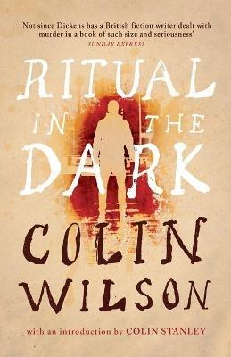 Ritual in the Dark (Valancourt 20th Century Classics) - Colin Wilson - cover