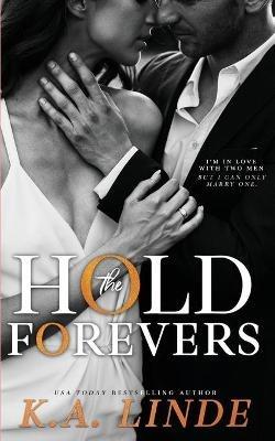Hold The Forevers - K A Linde - cover