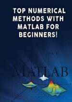 Top Numerical Methods With Matlab For Beginners!