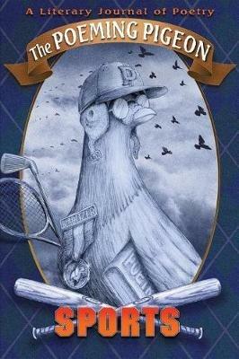 The Poeming Pigeon: Sports: A Literary Journal of Poetry - cover