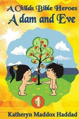 Adam & Eve - Katheryn Maddox Haddad - cover
