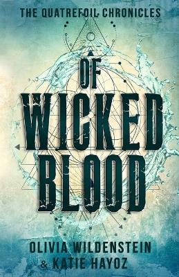 Of Wicked Blood - Olivia Wildenstein,Katie Hayoz - cover