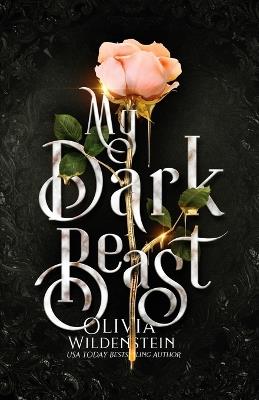 My Dark Beast: a Hades & Persephone retelling - Olivia Wildenstein - cover