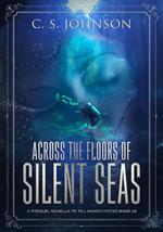 Across the Floors of Silent Seas