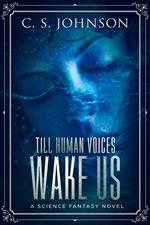 Till Human Voices Wake Us