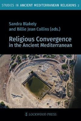 Religious Convergence in the Ancient Mediterranean - cover