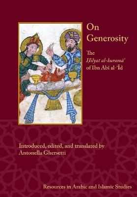 On Generosity: Hilyat al-kurama' of Ibn Abi al-'Id - cover