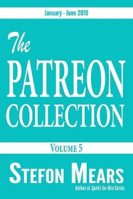 The Patreon Collection: Volume 5 - Stefon Mears - cover