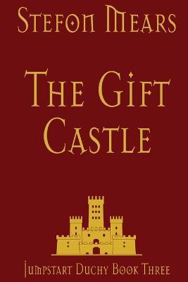 The Gift Castle - Stefon Mears - cover