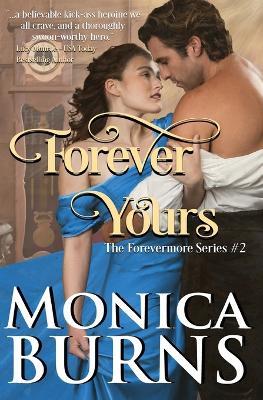 Forever Yours (The Forevermore Series Book 2) - Monica Burns - cover