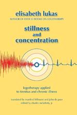 Stillness and Concentration: Logotherapy Applied to Tinnitus and Chronic Illness
