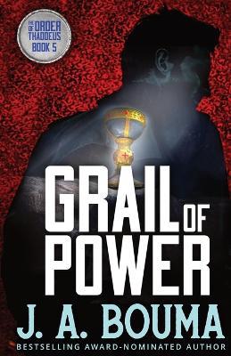 Grail of Power - J a Bouma - cover