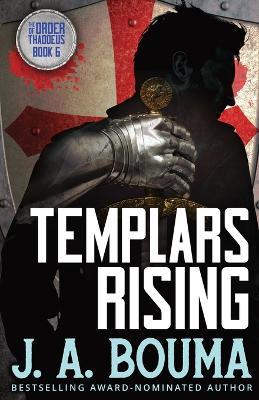 Templars Rising - J a Bouma - cover