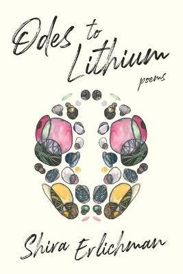 Odes to Lithium - Shira Erlichman - cover