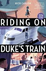 Riding on Duke's Train