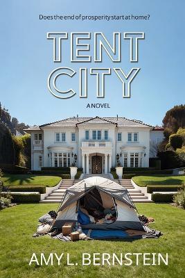 Tent City - Amy L Bernstein - cover