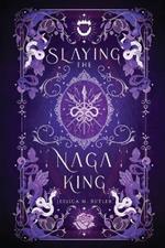 Slaying the Naga King