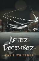 After December - Kasie Whitener - cover