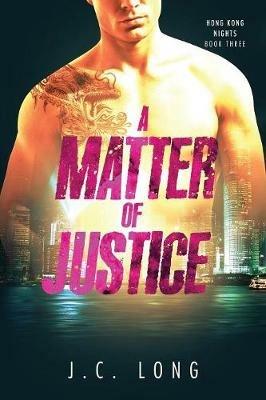 A Matter of Justice - J C Long - cover