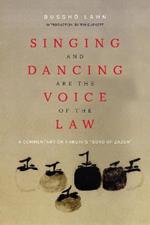 Singing and Dancing Are the Voice of the Law: A Commentary on Hakuin's  