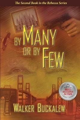 By Many or By Few - Walker Buckalew - cover
